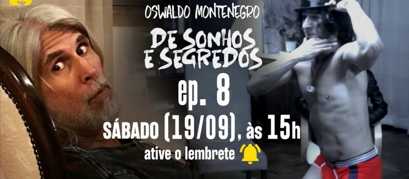 De Sonhos e Segredos – Episódio 8