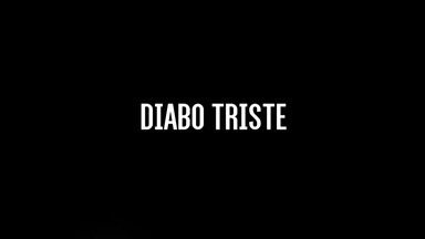 26 Poemas Hoje | Diabo Triste