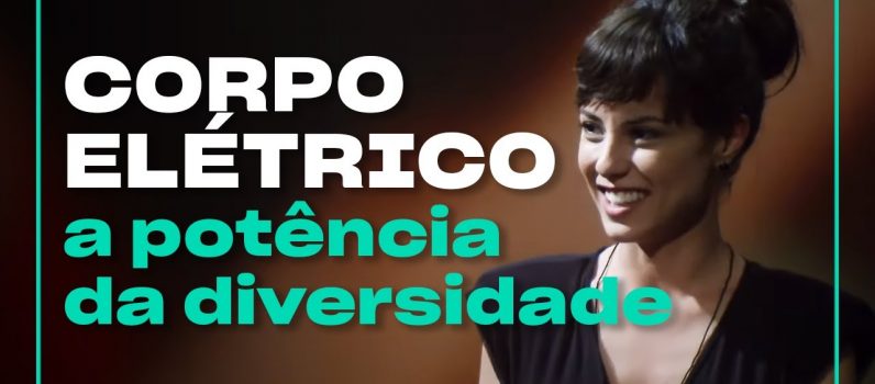 A potência da diversidade em “Corpo Elétrico” | O País do Cinema
