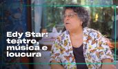 Edy Star: um artista completo | Espelho com Lázaro Ramos